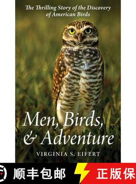 【3-4周达】Men, Birds, and Adventure: The Thrilling Story of the Discovery of American Birds [9798869172440]