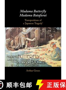 【3-4周达】Madama Butterfly/Madamu Batafurai: Transpositions of a 'Japanese Tragedy' [9781009250672]