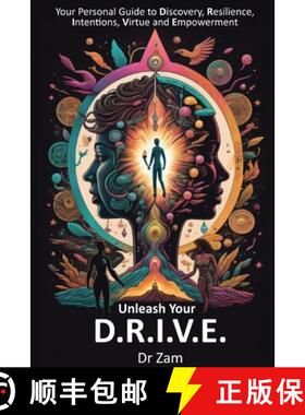 【3-4周达】Unleash Your D.R.I.V.E: Your Personal Guide to Discovery, Resilience, Intentions, Virtue a... [9789814638067]