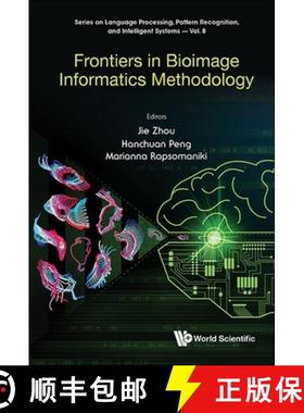 【3-4周达】FRONTIERS IN BIOIMAGE INFORMATICS METHODOLOGY [9789811286124]
