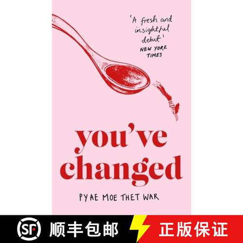 【3-4周达】You've Changed : Fake Accents, Feminism, and Other Comedies from Myanmar [9780349703015]