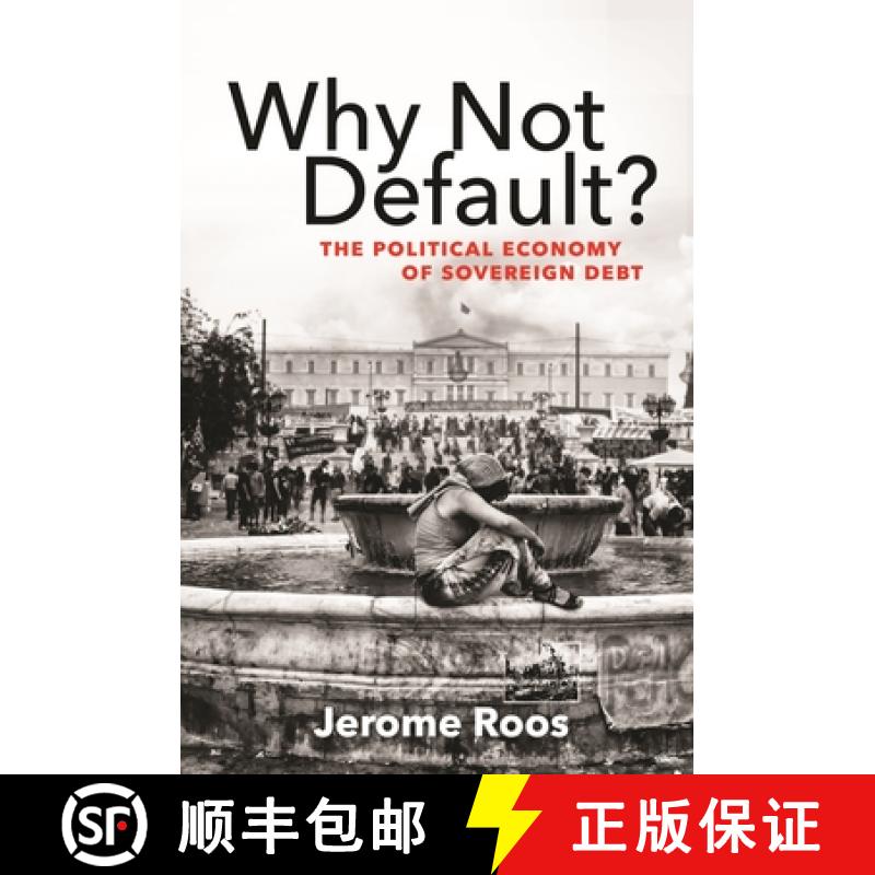 【3-4周达】为什么不违约？：主权债务的政治经济学 Why Not Default?: The Political Economy of Sovereign ... [9780691217437]