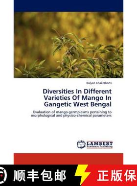 预订 Diversities in Different Varieties of Mango in Gangetic West Bengal [9783848489299]