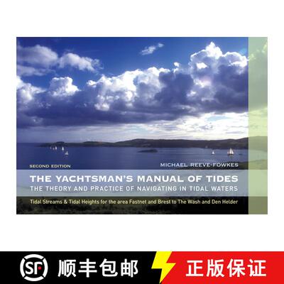 【3-4周达】The Yachtsman's Manual of Tides: The Theory and Practice of Navigating in Tidal Waters [9780713682908]