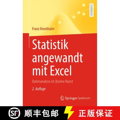 【3-4周达】Statistik angewandt mit Excel : Datenanalyse ist (k)eine Kunst (2., vollst. aktual. u. erg... [9783662623015]