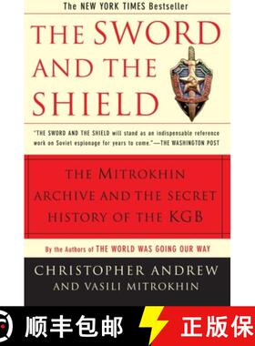 【3-4周达】The Sword and the Shield: The Mitrokhin Archive and the Secret History of the KGB [9780465003129]