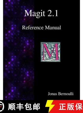 预订 Magit 2.1 Reference Manual: Magit! A Git Porcelain inside Emacs [9789881443502]