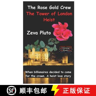 【3-4周达】The Rose Gold Crew - The Tower of London Heist Paperback: When billionaires decided to com... [9788197175381]