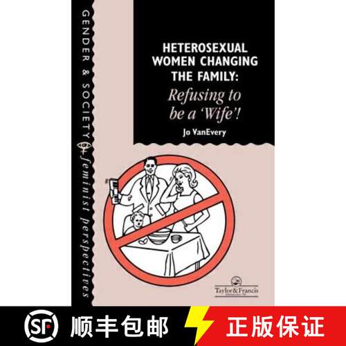 【3-4周达】Heterosexual Women Changing The Family : Refusing To Be A Wife! [9780748402847]