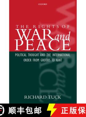 【3-4周达】The Rights of War and Peace: Political Thought and the International Order from Grotius to... [9780198207535]