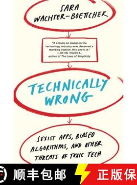 【3-4周达】Technically Wrong – Sexist Apps, Biased Algorithms, and Other Threats of Toxic Tech [9780393356045]
