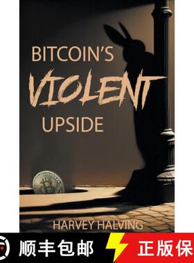 【3-4周达】Bitcoin's Violent Upside [9798224888832]