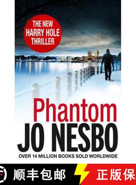 【3-4周达】Phantom: The ninth book in the Harry Hole series from the phenomenal Sunday Times bestsell... [9780099554783]