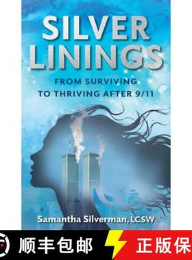 预订 Silver Linings: From Surviving to Thriving After 9/11 [9798218511548]