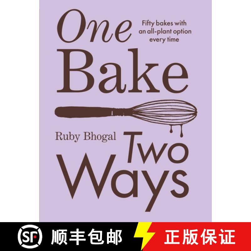 【3-4周达】One Bake, Two Ways: Fifty Bakes with an All-Plant Option Every Time [9781623716790]