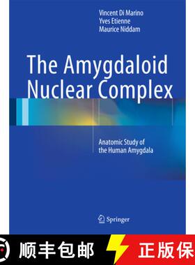【3-4周达】The Amygdaloid Nuclear Complex: Anatomic Study of the Human Amygdala [9783319232423]