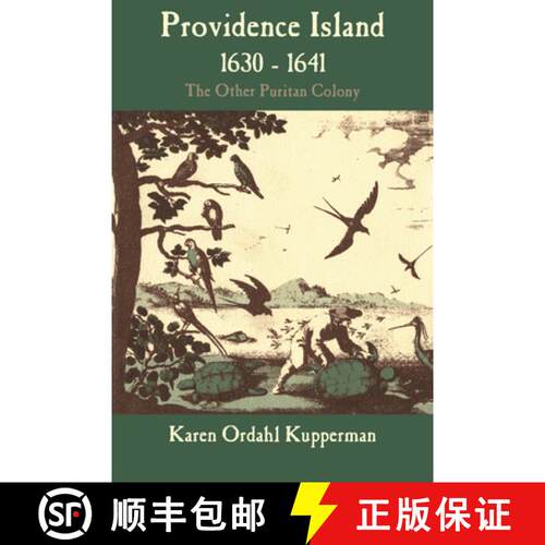 【3-4周达】精装 Providence Island, 1630 1641: The Other Puritan Colony [9780521352055]