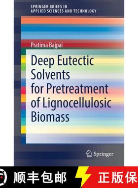 【3-4周达】Deep Eutectic Solvents for Pretreatment of Lignocellulosic Biomass [9789811640124]