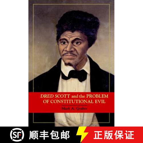 预订 精装 Dred Scott and the Problem of Constitutional Evil: - Dred Scott and the Problem of Constitu... [9780521861656]