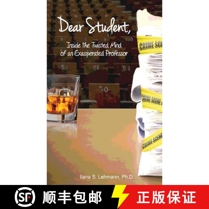 【3-4周达】Dear Student: Inside the Twisted Mind of an Exasperated Professor [9780990454021]