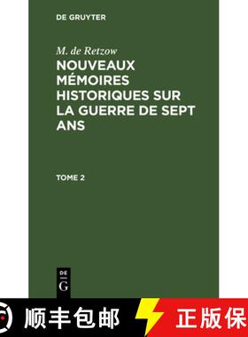 【3-4周达】M. de Retzow: Nouveaux Mémoires Historiques Sur La Guerre de Sept Ans. Tome 2 [9783112665756]