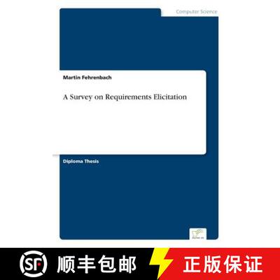 【3-4周达】A Survey on Requirements Elicitation [9783838615189]