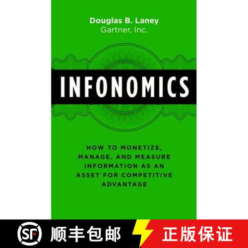 【3-4周达】精装 Infonomics: How to Monetize, Manage, and Measure Information as an Asset for Competit... [9781138090385]