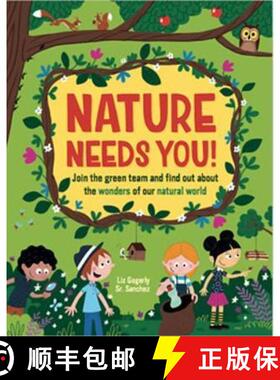 【3-4周达】Nature Needs You! : Join the Green Team and find out about the wonders of our natural world [9781445172880]