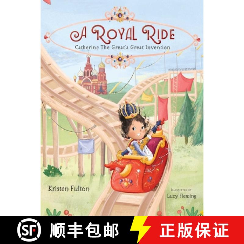 【3-4周达】A Royal Ride: Catherine the Great's Great Invention [9781481496575]