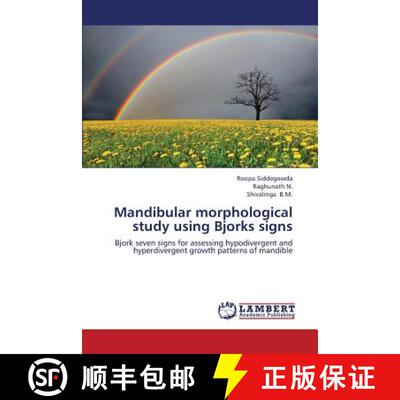 预订 Mandibular Morphological Study Using Bjorks Signs [9783659337437]