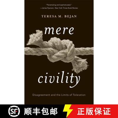 【3-4周达】Mere Civility – Disagreement and the Limits of Toleration [9780674241640]