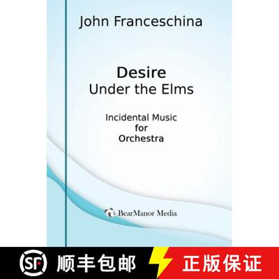 【3-4周达】Desire Under the Elms - Incidental Music for Orchestra [9798887717883]