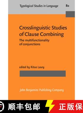 【3-4周达】Crosslinguistic Studies of Clause Combining: The multifunctionality of conjunctions [9789027229939]