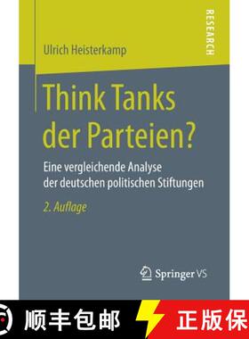 【3-4周达】Think Tanks der Parteien? : Eine vergleichende Analyse der deutschen politischen Stiftungen [9783658185213]