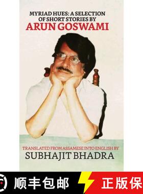 【3-4周达】Myriad Hues: A Selection Of Short Stories By Arun Goswami [9789355848482]