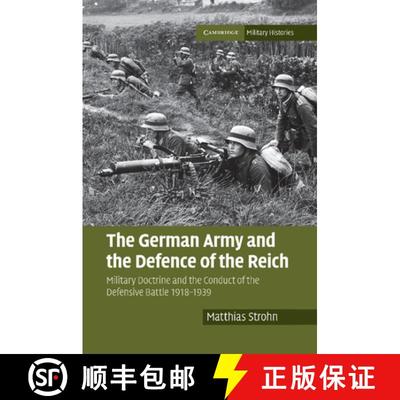 【3-4周达】German Army and the Defence of the Reich: Military Doctrine and the Conduct of the Defensi... [9781316633694]