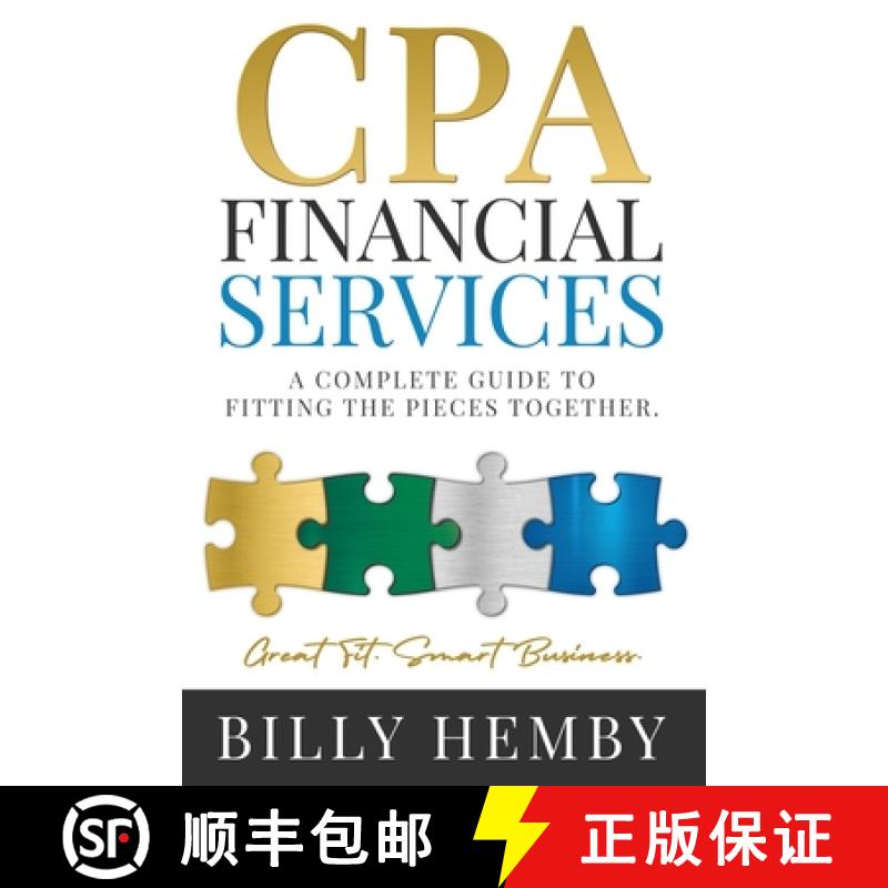 【3-4周达】CPA Financial Services: A Complete Guide to Fitting the Pieces Together [9781958331002]