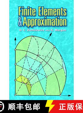 预订 Finite Elements and Approximation [9780486453019]