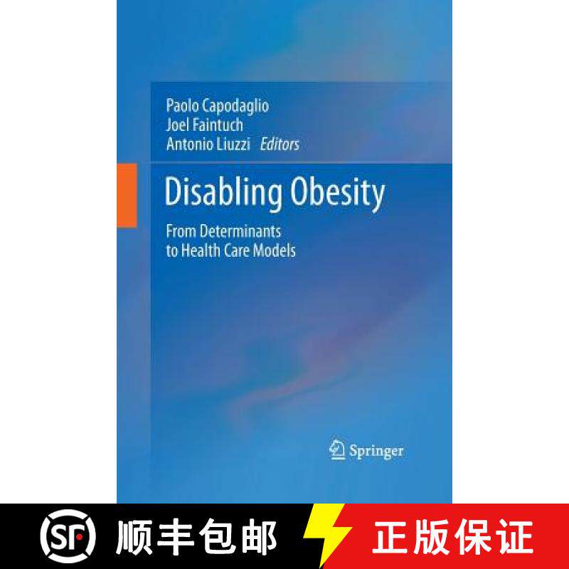 【3-4周达】Disabling Obesity : From Determinants to Health Care Models [9783642426506]