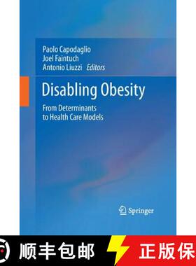 【3-4周达】Disabling Obesity : From Determinants to Health Care Models [9783642426506]