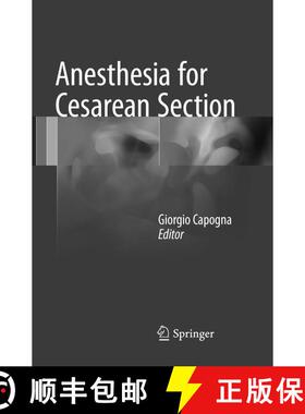 【3-4周达】Anesthesia for Cesarean Section (Softcover reprint of the original 1st ed. 2017) (Softcove... [9783319824895]
