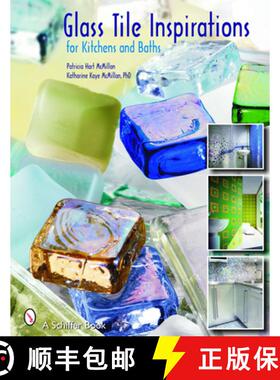 【3-4周达】Glass Tile Inspirations for Kitchens and Baths [9780764325090]
