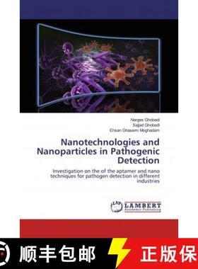 预订 Nanotechnologies and Nanoparticles in Pathogenic Detection [9786202520027]