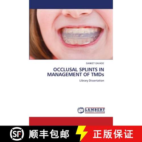 【3-4周达】OCCLUSAL SPLINTS IN MANAGEMENT OF TMDs [9783659571442]
