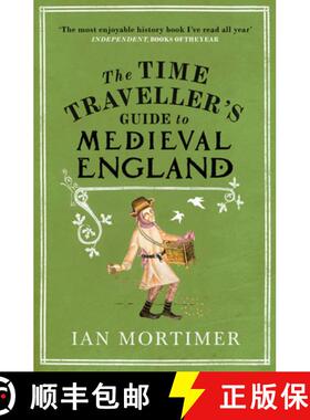 【3-4周达】The Time Traveller's Guide to Medieval England : A Handbook for Visitors to the Fourteenth... [9781845950996]