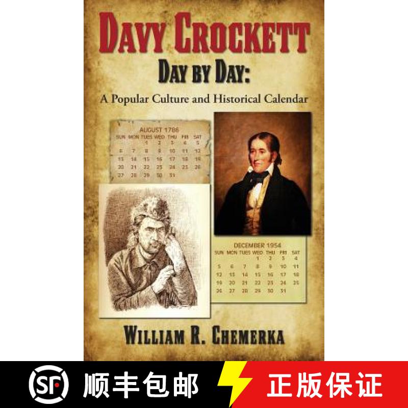 【2-3周达】Davy Crockett Day by Day: A Popular Culture and  Historical Calendar [9781629334240]