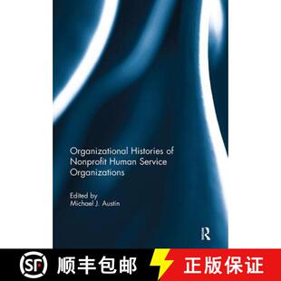 【3-4周达】Organizational Histories of Nonprofit Human Service Organizations [9781138109223]