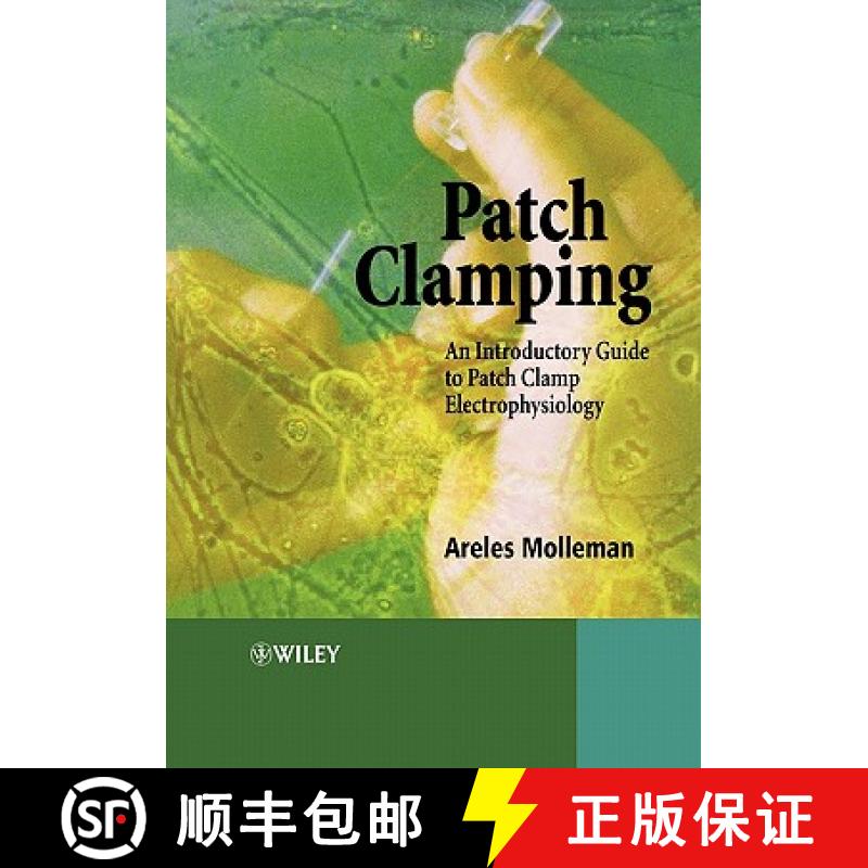 【2-3周达】Patch Clamping - An Introductory Guide To Patch Clamp Electrophysiology [Wiley生命科学] [9780471486855]