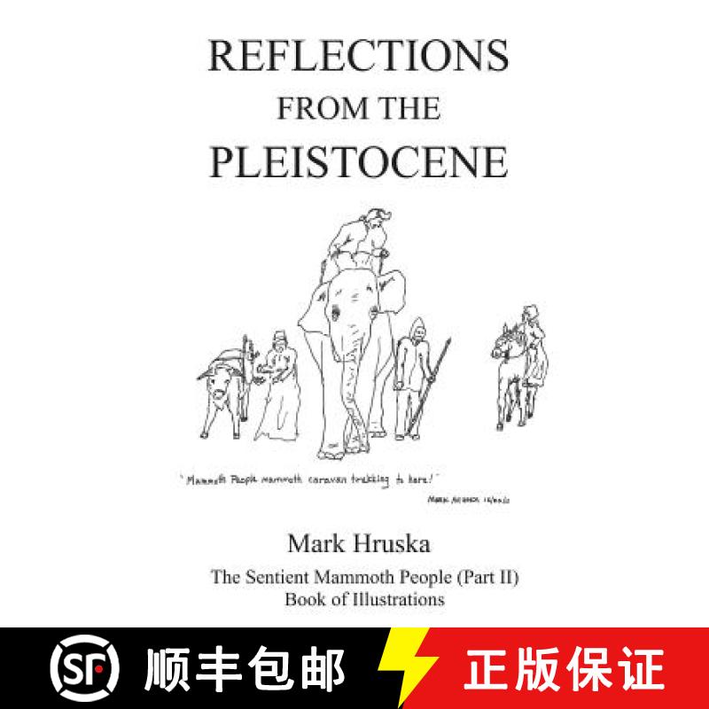 【3-4周达】Reflections from the Pleistocene: The Sentient Mammoth People Part II [9780692081433]