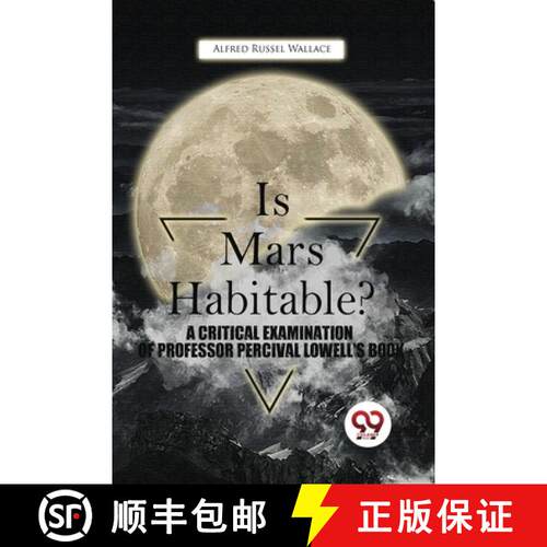 【3-4周达】Is Mars Habitable? A Critical Examination Of Professor Percival Lowell'S Book [9789357480734]
